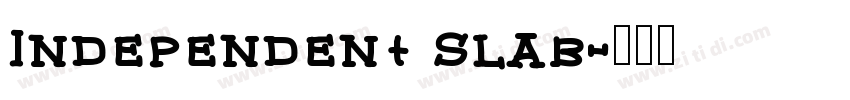 Independent Slab字体转换
